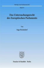 Das Untersuchungsrecht des Europäischen Parlaments.