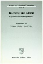 Interesse und Moral.
