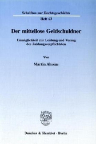Der mittellose Geldschuldner.
