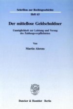 Der mittellose Geldschuldner.