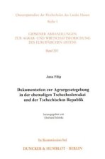 Dokumentation zur Agrargesetzgebung in der ehemaligen Tschechoslowakei und der Tschechischen Republik.