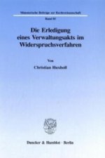 Die Erledigung eines Verwaltungsakts im Widerspruchsverfahren.