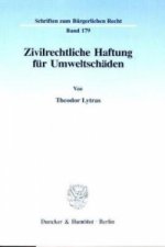 Zivilrechtliche Haftung für Umweltschäden.