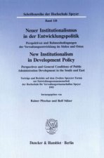 Neuer Institutionalismus in der Entwicklungspolitik / New Institutionalism in Development Policy. Perspektiven und Rahmenbedingungen der Verwaltungsen