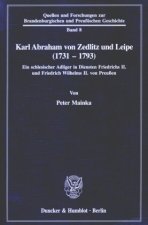 Karl Abraham von Zedlitz und Leipe (1731 - 1793).