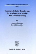 Europarechtliche Regulierung der telefonischen Markt- und Sozialforschung.
