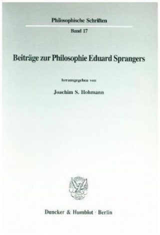 Beiträge zur Philosophie Eduard Sprangers.