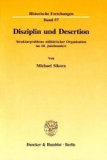 Disziplin und Desertion.
