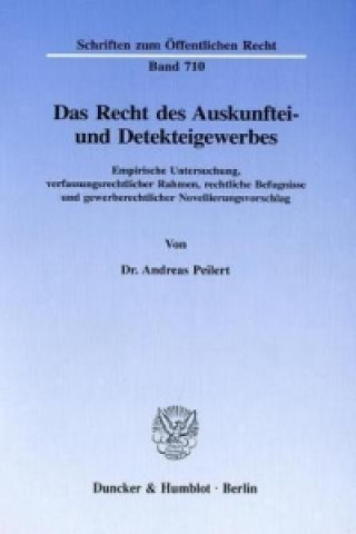 Das Recht des Auskunftei- und Detekteigewerbes.