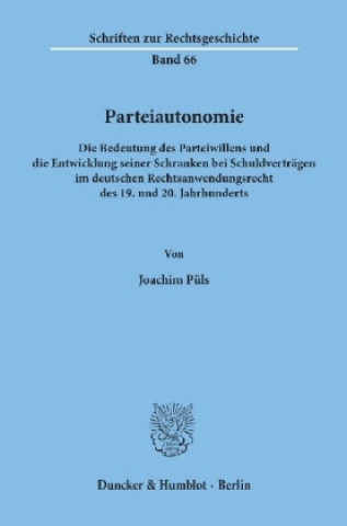 Parteiautonomie.