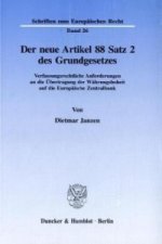 Der neue Artikel 88 Satz 2 des Grundgesetzes.