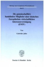 Die gemeinschaftlich handelnden Mitglieder einer deutschen Europäischen wirtschaftlichen Interessenvereinigung (EWIV).