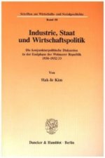 Industrie, Staat und Wirtschaftspolitik.