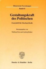 Gestaltungskraft des Politischen.