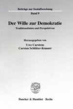 Der Wille zur Demokratie.