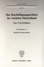 Das Beschäftigungsproblem im vereinten Deutschland.