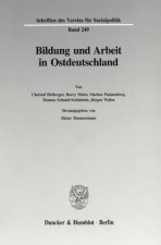 Bildung und Arbeit in Ostdeutschland.