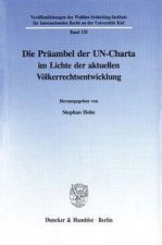 Die Präambel der UN-Charta im Lichte der aktuellen Völkerrechtsentwicklung.