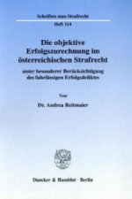 Die objektive Erfolgszurechnung im österreichischen Strafrecht