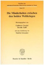 Die Minderheiten zwischen den beiden Weltkriegen.