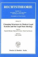 Changing Structures in Modern Legal Systems and the Legal State Ideology.