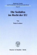 Die Seehäfen im Recht der EU.