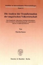 Die Analyse der Transformation der ungarischen Volkswirtschaft.