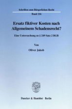 Ersatz fiktiver Kosten nach Allgemeinem Schadensrecht?