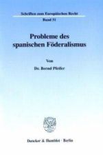 Probleme des spanischen Föderalismus.