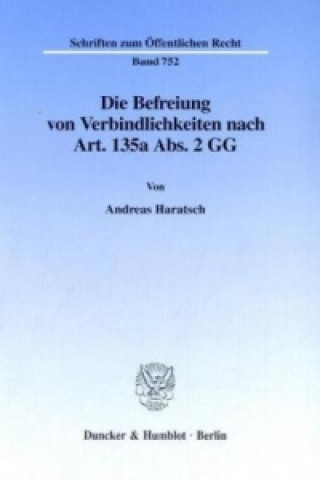 Die Befreiung von Verbindlichkeiten nach Art. 135a Abs. 2 GG.