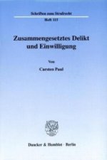 Zusammengesetztes Delikt und Einwilligung.