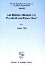 Die Reglementierung von Prostitution in Deutschland.
