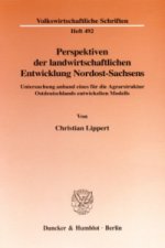 Perspektiven der landwirtschaftlichen Entwicklung Nordost-Sachsens.
