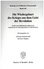 Die Wiedergeburt des Krieges aus dem Geist der Revolution.