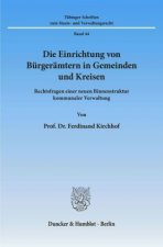Die Einrichtung von Bürgerämtern in Gemeinden und Kreisen.