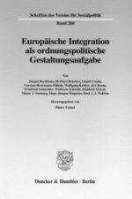 Europäische Integration als ordnungspolitische Gestaltungsaufgabe.