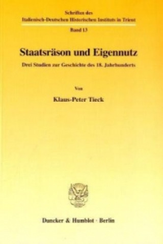 Staatsräson und Eigennutz.