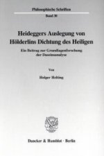 Heideggers Auslegung von Hölderlins Dichtung des Heiligen.