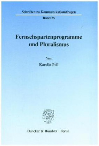 Fernsehspartenprogramme und Pluralismus.