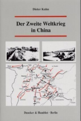 Der Zweite Weltkrieg in China.