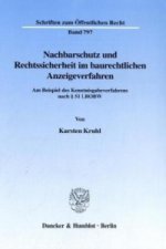 Nachbarschutz und Rechtssicherheit im baurechtlichen Anzeigeverfahren.