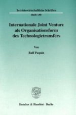 Internationale Joint Venture als Organisationsform des Technologietransfers.