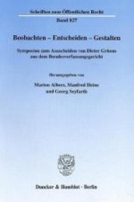 Beobachten - Entscheiden - Gestalten.