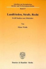 Landfrieden, Strafe, Recht.