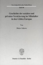 Geschichte der sozialen und privaten Versicherung im Mittelalter in den Gilden Europas.