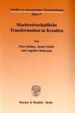 Marktwirtschaftliche Transformation in Kroatien.