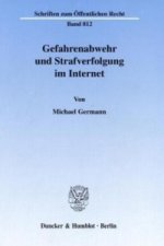 Gefahrenabwehr und Strafverfolgung im Internet.