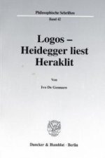 Logos - Heidegger liest Heraklit