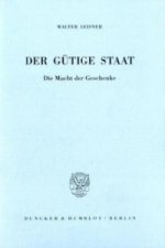 Der gütige Staat.