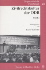 Zivilrechtskultur der DDR.. Bd.2